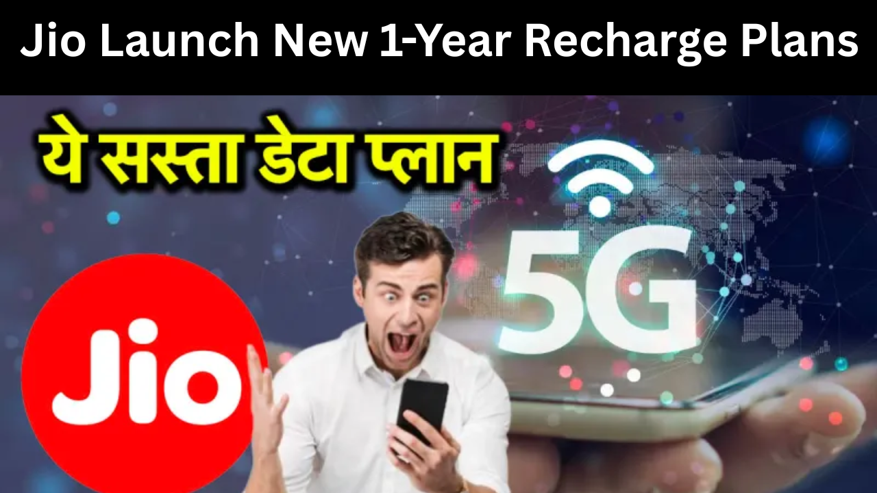 Jio Launch New 1-Year Recharge Plans